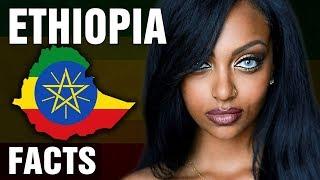 10 + Surprising Facts About Ethiopia