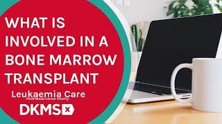 What is involved with a bone marrow transplant (BMT)? WEBINAR