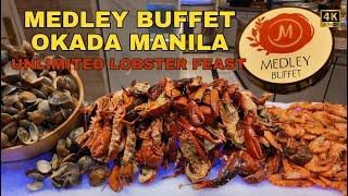 [4K] LUXURY FEAST AT MEDLEY BUFFET | Okada Manila's Best All-You-Can-Eat Experience