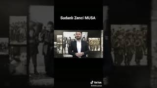 SUDANLI ZENCİ MUSA.