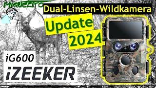 Mein Review zum  Update der iZEEKER iG600 Wildkamera WLAN Duales Objektiv   giveaway Verlosung