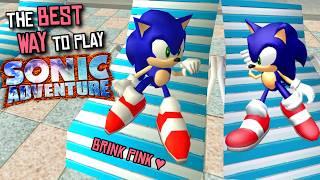 The BEST Way to Play Sonic Adventure - Brink Pink