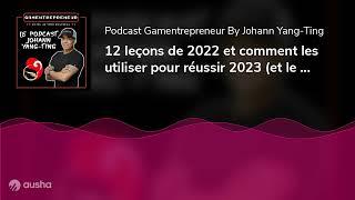 12 leçons de 2022 et comment les utiliser pour réussir 2023 (et le reste de votre vie