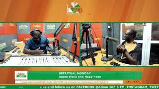 Adom Work and Happiness on Adom 106.3 FM with OPD (21-10-24)