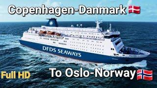 DFDs- seaways Cruise tour from Danmark ( Copenhagen ) to Norway  ( Oslo )