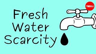 Fresh water scarcity: An introduction to the problem - Christiana Z. Peppard