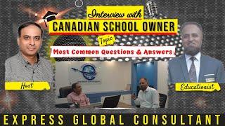 An Interview with Canadian School Owner | Most Common Questions & Answers | How to Study In Canada