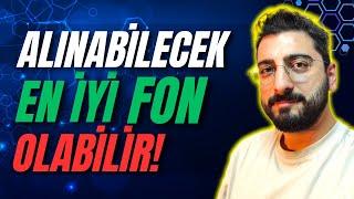 ALINABİLECEK EN İYİ FON OLABİLİR! #yatırımfonu