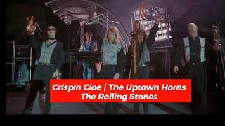 Saxophonist Crispin Cioe and The Rolling Stones | Rock and a Hard Place