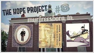 THE HOPE PROJECT #8 MURFREESBORO, TN.