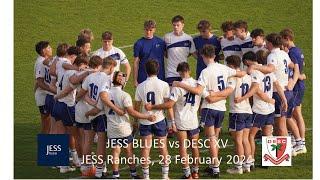 JESS XV (Blues) final match of 2024 vs DESC 1st XV