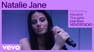 Natalie Jane - Intrusive Thoughts (Live Performance) | Vevo