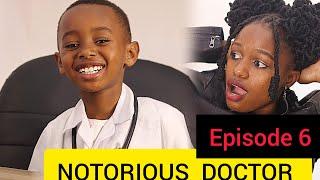 Junior The NOTORIOUS DOCTOREpisode 6