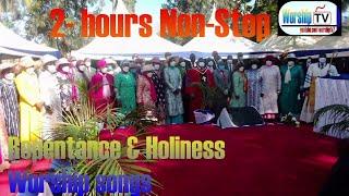 Powerful 2 hours Non-stop Ministry of Repentance and Holiness worship songs -Worship TV