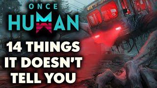 Once Human - 14 THINGS IT DOESN'T TELL YOU