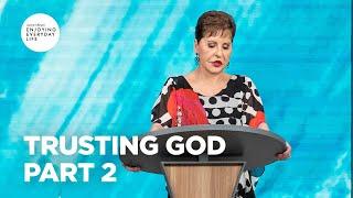 Trusting God - Pt 2 | Enjoying Everyday Life | Joyce Meyer