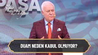 Dualarımız neden kabul olmuyor? - Nihat Hatipoğlu ile İftar (5 Mart 2025)