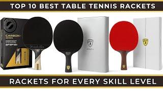 Top 10 Best Table Tennis Rackets for Every Skill Level | Best Ping Pong Paddles | Amazon Products