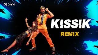 KISSIK | PUSHPA 2 THE RULE | REMIX | Dj DAYA | 2025 |