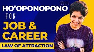 Ho'oponopono Prayer for Dream Job & Career| Release Negativity | Attract Miracles 