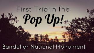 Camping Vlog #1: Shakedown Trip to Bandelier National Monument