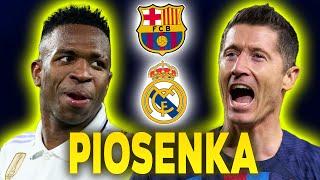  PIOSENKA - WIELKIE EL CLASICO  Lewandowski VS Vinicius