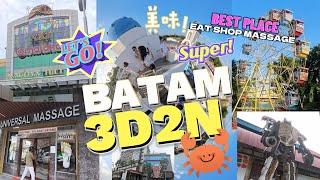 Batam Holiday: Eat, Shop, Massage - Your Ultimate 3-Day Escape!