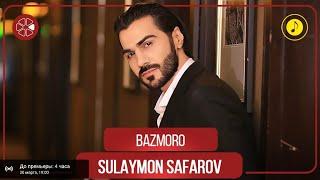 Сулаймон Сафаров - Базморо ( Туёна нав ) /// Sulaimon Safarov - Bazmoro (new Tajik song )