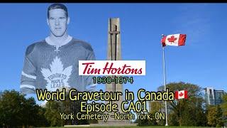 World Gravetour -CA01 | Tim Hortons | York Cemetery -Toronto ON