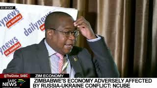 Russia-Ukraine I Zimbabwe's economy adversely suffering the negative ripple effect of the conflict