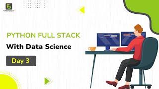 Python Fullstack with Data Science | Day 3 | 6th March 2025 | FirstBit Solutions