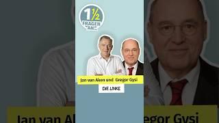 Jan van Aken, Vorsitzender „Die Linke“ und Gregor Gysi: Warum sollen Familien ihre Partei wählen?