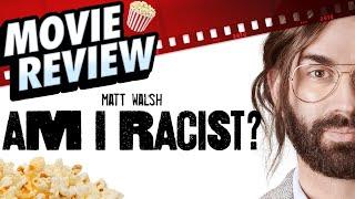 Am I a Racist? - Movie Review