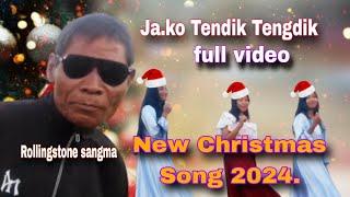 Ja.ko Tengdik Tendik full video//New Christmas Song 2024//Rollingstone sangma.