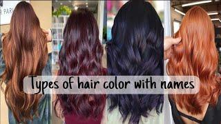 Types of hair color with names/Hair color ideas/THE GLAM STYLE