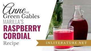 Raspberry Cordial from Anne of Green Gables | Food in Literature