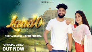 Laado Full Song || Bhura Kasana || Neha Sharma || Mohit Thakur || New Haryanvi Song 2022