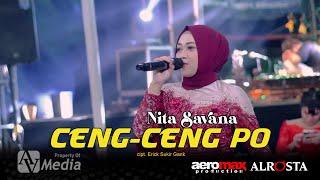 CENG CENG PO - NITA SAVANA ( ALROSTA X AEROMAX AUDIO ) MODE BALAP JAM MEPET