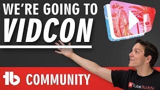VidCon 2018 - TubeBuddy will see you there!