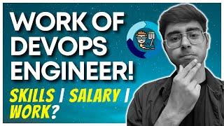 DevOps - Understand this Job Role | Salary | Skills | Experience | Work