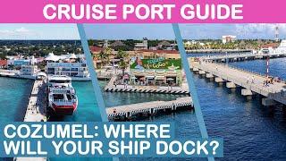 Cozumel, Mexico Cruise Port Guide: Where Will Your Ship Dock?