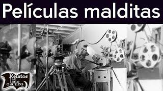 Películas malditas | Relatos del lado oscuro