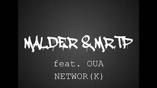 MALDER & MR.TP -  Networ (k)  Feat. OUA