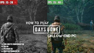 How to play Days Gone on Low-End Pc Optimization | Lag Fix & FPS Boost | Low End Config