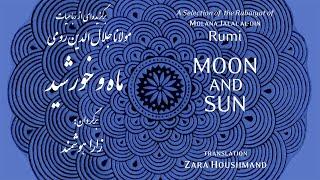 MOON and SUN: Rumi’s Rubaiyat, translated by Zara Houshmand