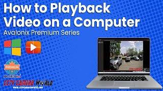 How to Playback Video from your Avalonix Premium DVR or NVR