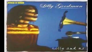 Lilly Goodman - 2002 - And US (Full Album)