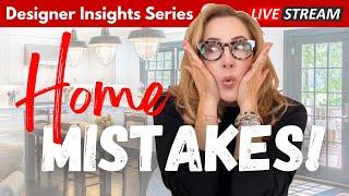 Home Design Mistakes, Everyone Makes - Masterclass Livestream