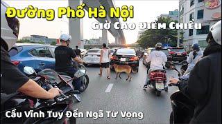 Tấp Nập Đường Phố Hà Nội Giờ Cao Điểm Chiều | Cầu Vĩnh Tuy Đến NGã Tư Vọng | Tuấn Nguyễn Csqt