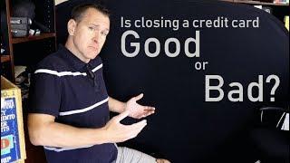 How Closing a Credit Card Impacts Your Credit Score (Is it good or bad to cancel?)